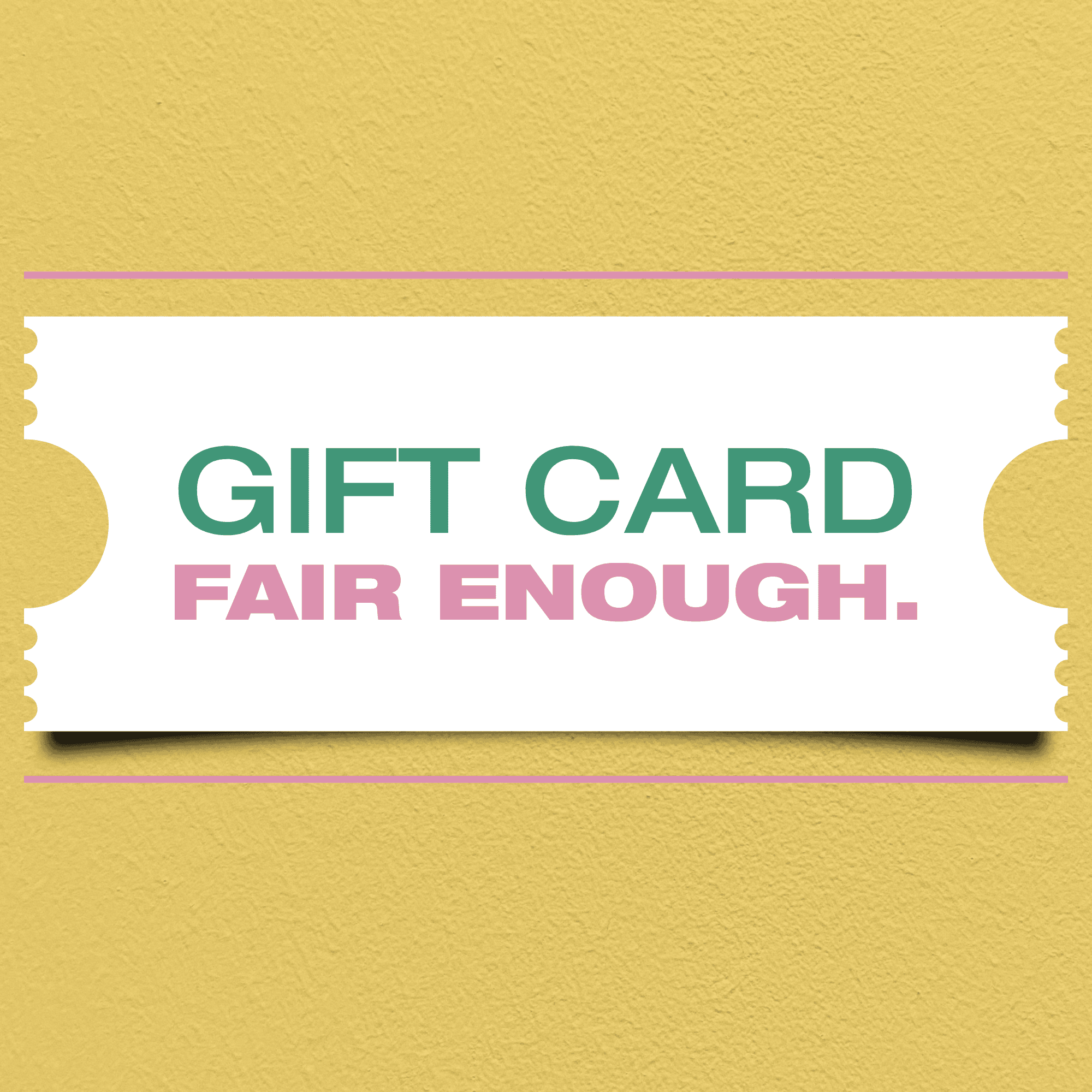 BUONO REGALO FAIR ENOUGH